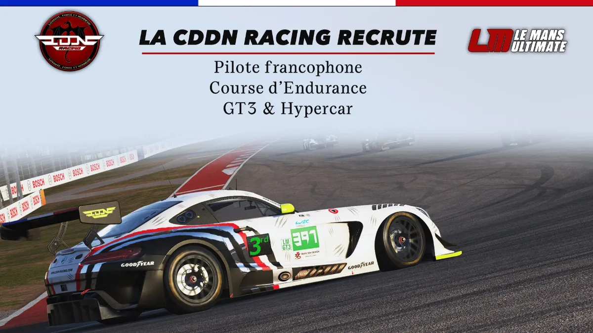 🏁 [RECRUTEMENT – TEAM CDDN-Racing | Le Mans Ultimate] 🏁